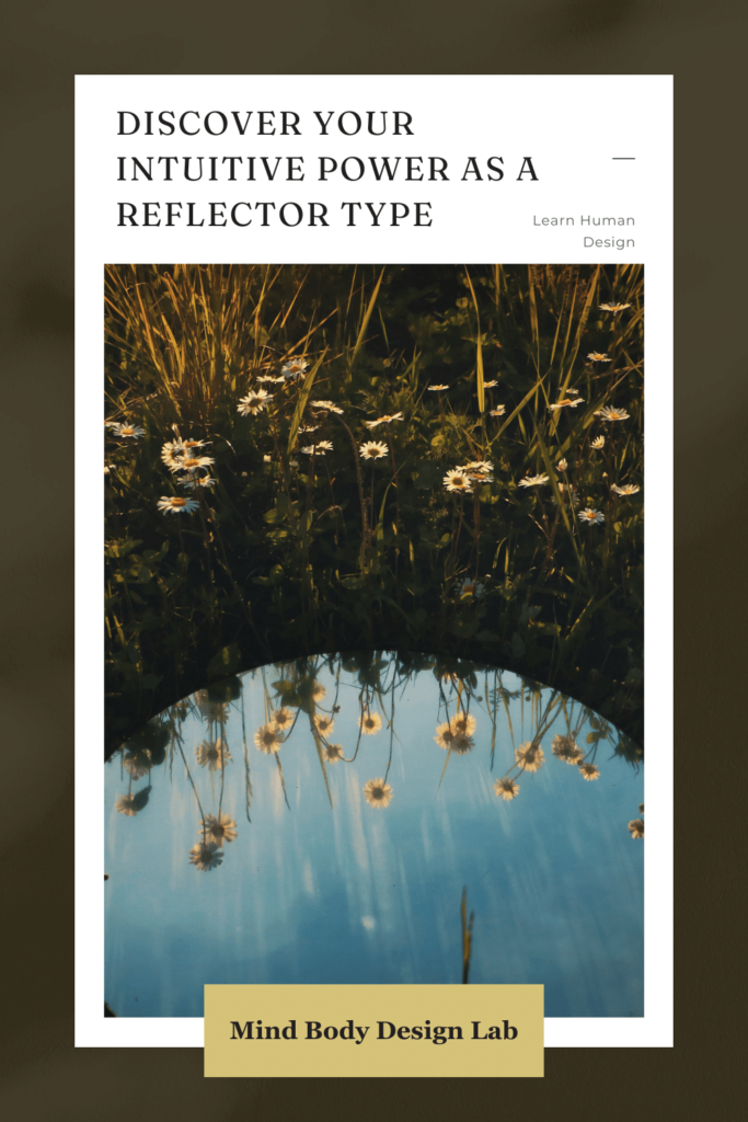 Reflector Human Design Type: The Unique Mirrors of the World
